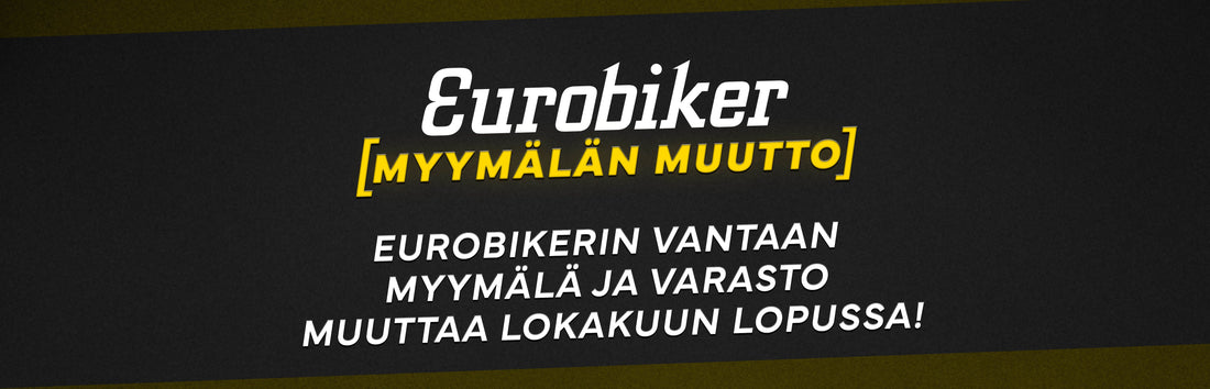 Eurobikerin myymälä muuttaa!